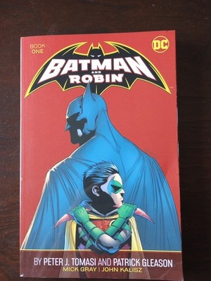 Batman and Robin by Peter J. Tomasi and Patrick Gleason Book One, Tomasi, Peter 