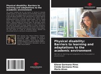 Eliene Germana Pires (U. A.) | Physical Disability: Barriers To Learning And...