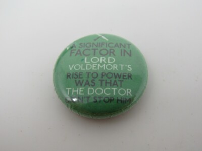 Doctor Who Harry Potter Crossover Pinback Button Lord Voldemort Funny Quote
