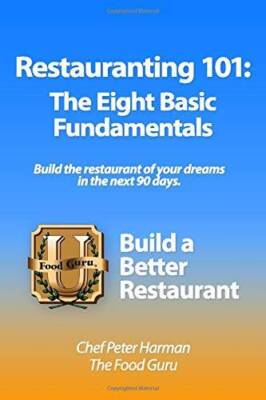 Restauranting 101: The Eight Basic Fundamentals - Paperback - GOOD