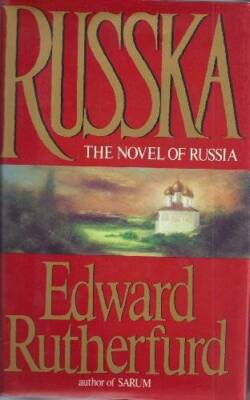 Russka - Hardcover By Rutherfurd, Edward - GOOD