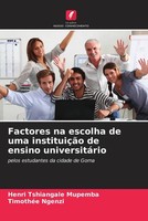 Henri Tshiangale Mupemba (U. A.) | Factores Na Escolha De Uma InstituiçãO De...