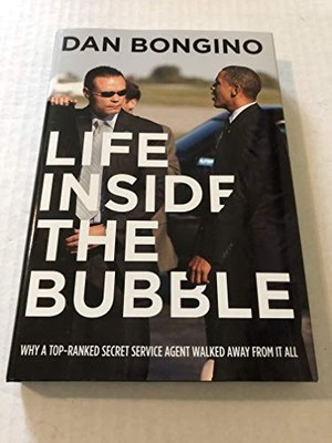 Life Inside the Bubble: Why a Top-Ranke..., Dan Bongino