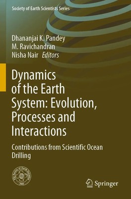 Dhananjai K. Pandey (u. a.) | Dynamics of the Earth System: Evolution,...