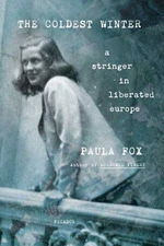 The Coldest Winter : A Stringer in Liberated Europe Paperback Pau