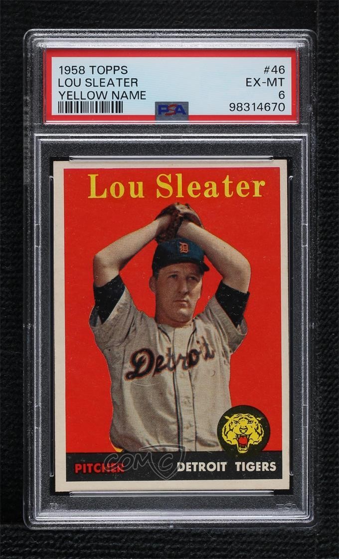 1958 Topps Lou Sleater (Player Name in Yellow) #46 PSA 6 06mi