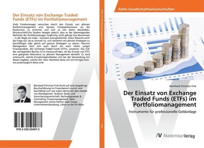 Der Einsatz von Exchange Traded Funds (ETFs) im Portfoliomanagement Bernhard Chr