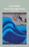 Voices Of The Fallen Heroes | And Other Stories | Yukio Mishima | Englisch