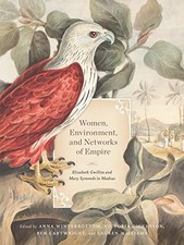 Women, Environment, and Networks of Empire: Eli. Dickenson, Winterbottom, Wi**