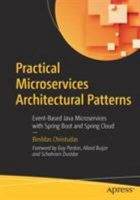 Practical Microservices Architectural Patterns: Event-Based Java...
