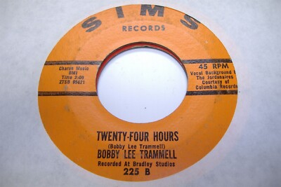 Rock 45 Bobby Lee Trammell - Twenty-Four Hours / Just Let Me Love You One More T