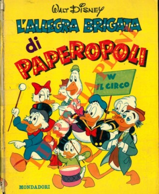 DISNEY Walt - L'allegra brigata di Paperopoli. (2-95052)
