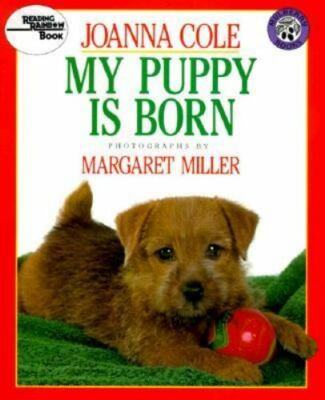 My Puppy Is Born (Reading Rainbow Book) Cole, Joanna paperback Used - Good