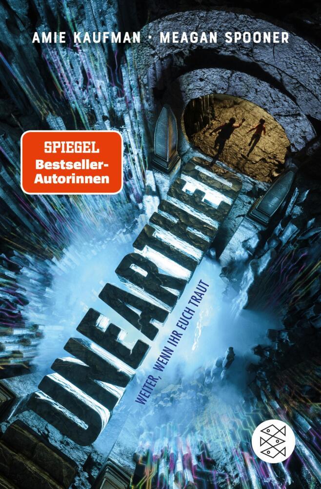 Thumbnail - Unearthed. Weiter, Wenn Ihr Euch Traut - Meagan Spooner / Amie Kaufman