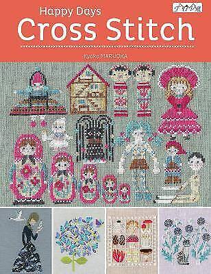 Happy Days Cross Stitch,  Maruoka,  Paperback - Imagen 1 de 1