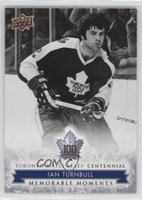 2017 Toronto Maple Leafs Centennial Memorable Moments Ian Turnbull #184 1o3