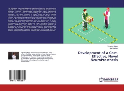 Development of a Cost-Effective, Novel NeuroProsthesis Thriaksh Rajan