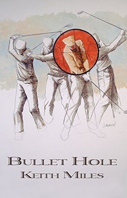 BULLET HOLE (ALAN SAXON MYSTERIES) By Keith Miles *Excellent Condition*