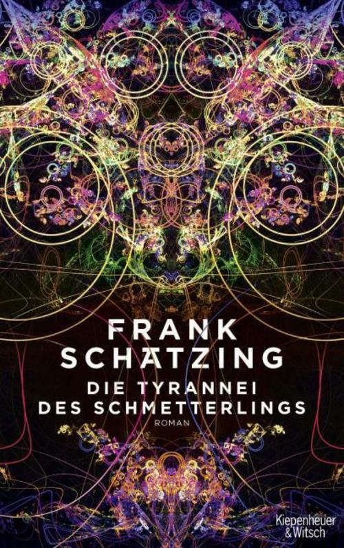Die Tyrannei Des Schmetterlings Frank Schätzing