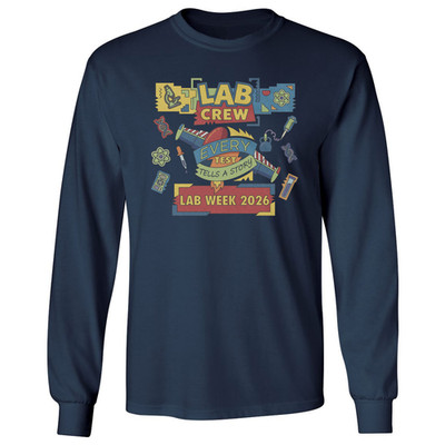 Lab Crew Every Test Tells A Story Lab Week 2026 Long Sleeve T-Shirt