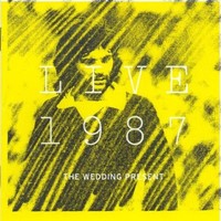 Wedding Present - Live 1987 2CD - Cd - E3447Z