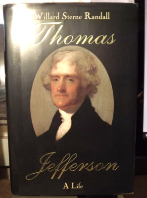 SIGNED -THOMAS JEFFERSON A Life by Willard Sterne Randall (1993) HC.DJ. 1st. VG+