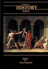 The Roman Republic: The Historians' History Of The World Volume 5