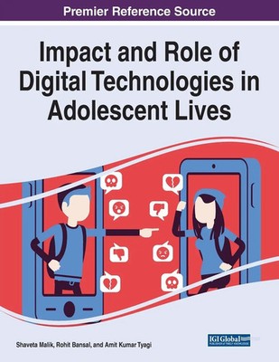 Shaveta Malik (u. a.) | Impact and Role of Digital Technologies in Adolescent...