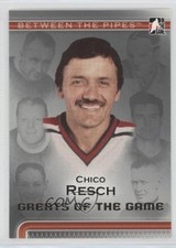 2006-07 ITG Between the Pipes Greats Of The Game Glenn Resch Chico Resch #83 m5x