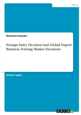 Enyioko - Entscheidung über die ausländische Einreise und globales Exportgeschäft. Foreing M - J555z