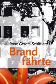 Brandfährte. Roman von Gerdts-Schiffler, Rose | Buch | Zustand akzeptabel