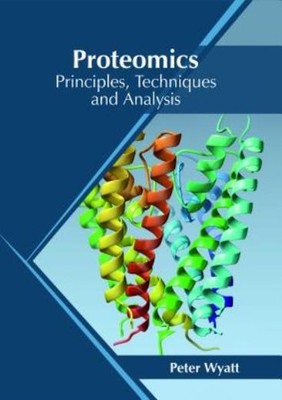Proteomics: Principles, Techniques And Analysis