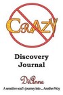 Not Crazy: Discovery Journal by Dianne (Paperback / softback, 2015)