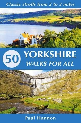 Paul Hannon - 50 Yorkshire Walks For All Classic Strolls From 2 To 3 - G245Z-image