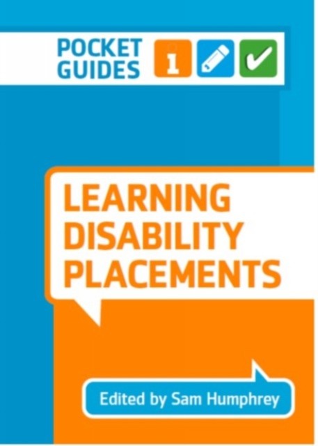 Learning Disability Placements A Pocket Guide by Sam Humphrey (Spiral bound)