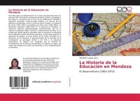 La Historia De La EducacióN En Mendoza Elizabeth Luquez