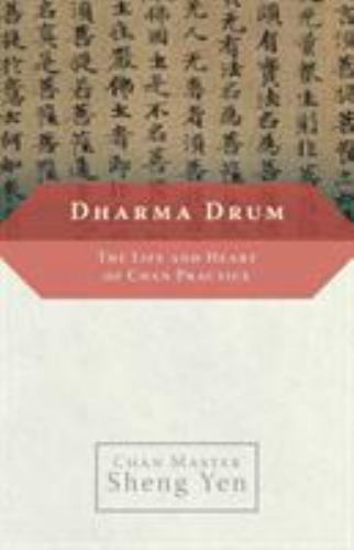 Dharma Drum The Life and Heart of Chan Practice Paperback Edition for Spiritual Growth and Meditation