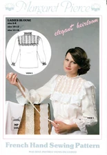 "Ladies Blouse" Margaret Pierce French Hand Sewing Pattern MP105 6-8/10-12/14-16