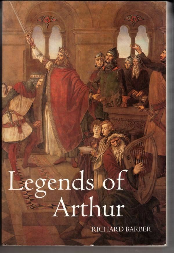 Legends of Arthur : Richard Barber