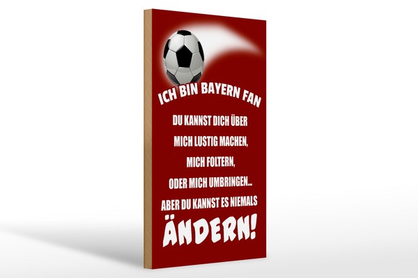 Holzschild Spruch 20X30 Cm Ich Bin Bayern Fan Fussball Deko Schild Wooden Sign-image