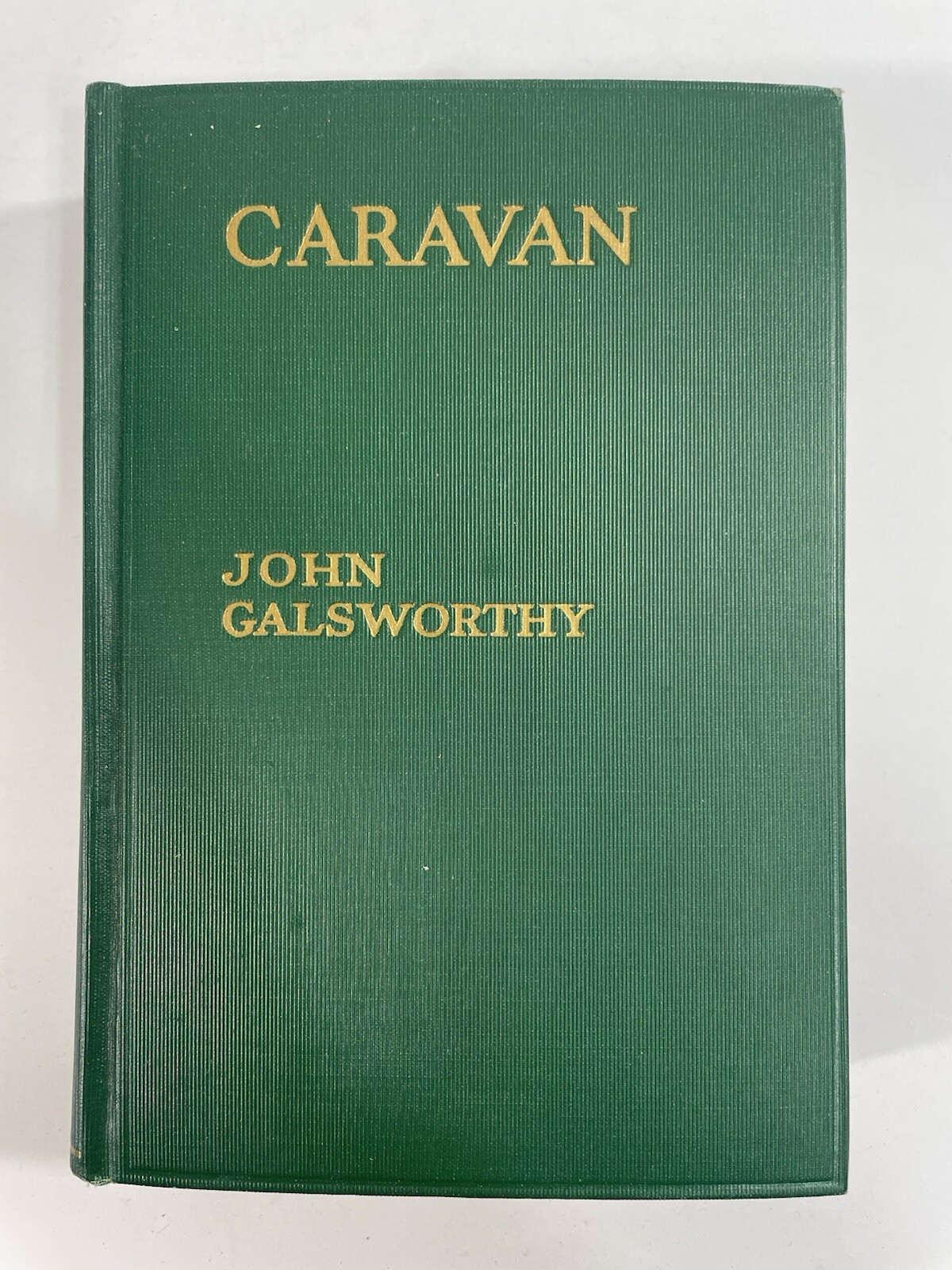 Caravan the Assembled Tales of John Galsworthy 1925 Hardcover Scribner's