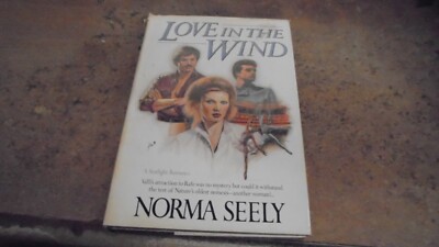 Love in the Wind by Norma Seely   1986  hardcover