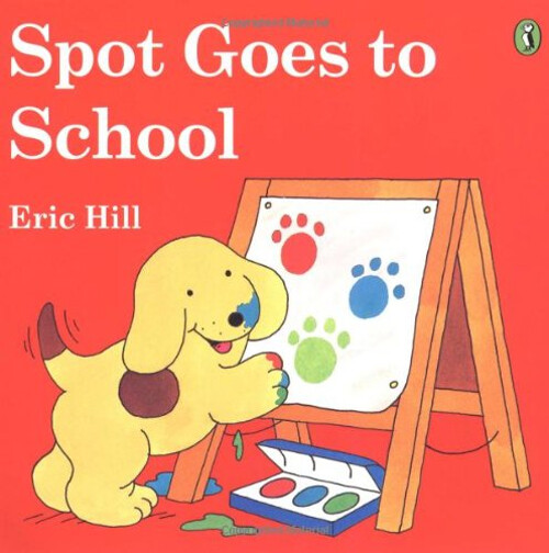 Spot Goes to School color Eric Hill