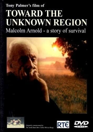Toward The Unknown Region Malcolm Arnold Tony Palmer DVD (2004)