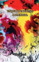Tim Wood | Unleash Creative Potential | Taschenbuch | Englisch (2024)