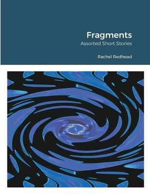 Fragments Assorted Short Stories Rachel Redhead Taschenbuch Englisch 2021