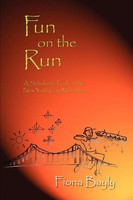 Fun On The Run A Scholastic Peek At The New York City Marathon Fiona Bayly Buch