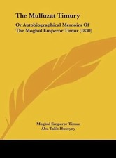 Moghul Emperor Timur | The Mulfuzat Timury | Buch | Englisch (2010)