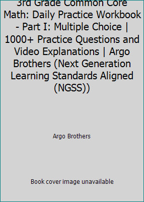 3rd Grade Common Core Math: Daily Practice Workbook - Part I: Multiple Choice...