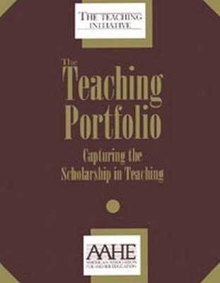THE TEACHING PORTFOLIO: CAPTURING THE SCHOLARSHIP IN By Russell Edgerton & Pat